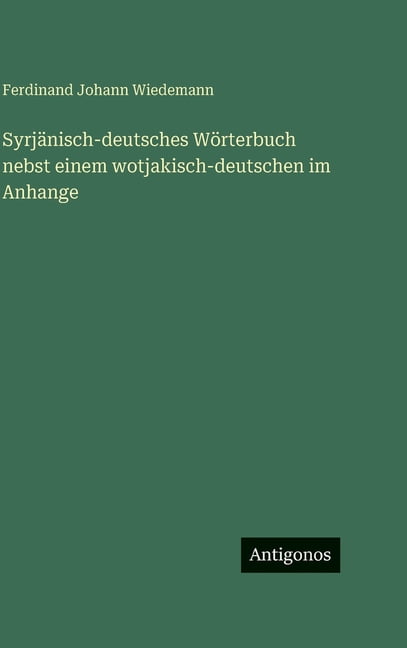 SyrjÃ¤nisch-deutsches WÃ¶rterbuch nebst einem wotjakisch-deutschen im Anhange, (Hardcover)