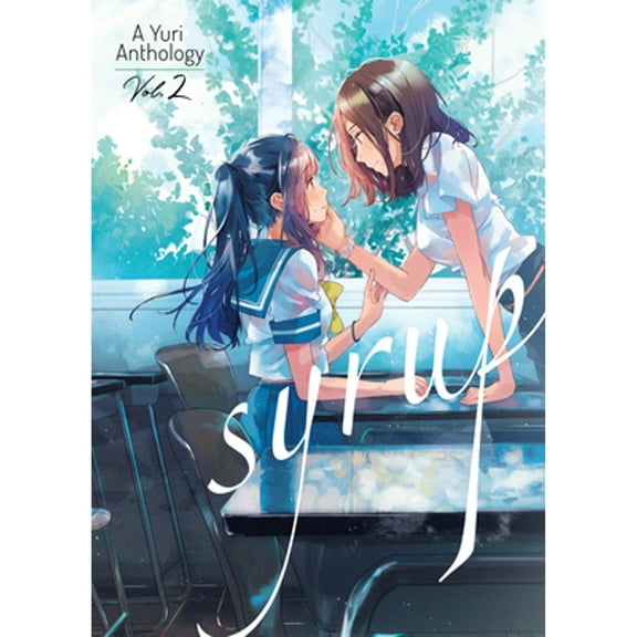 Pre-Owned Syrup: A Yuri Anthology Vol. 2 (Paperback) 1645057291 9781645057291