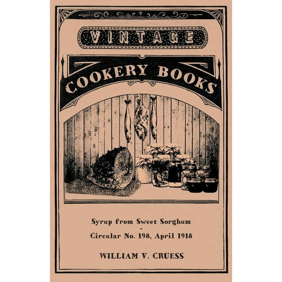 Syrup from Sweet Sorghum, (Paperback)