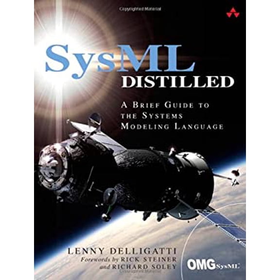 Pre-Owned SysML Distilled: A Brief Guide to the Systems Modeling Language, 9780321927866, 0321927869, Paperback, 1 edition