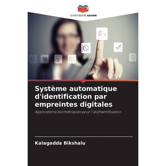 Systme automatique d'identification par empreintes digitales, (Paperback)