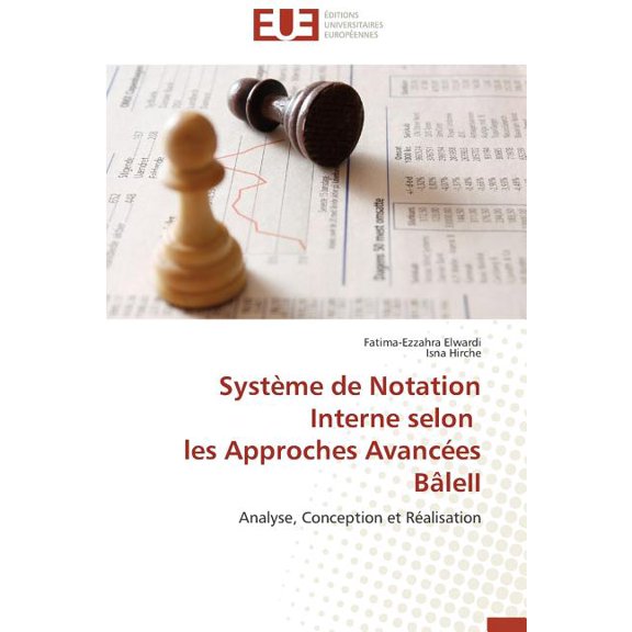 Omn.Univ.Europ.: Systme de Notation Interne Selon Les Approches Avances Bleii (Paperback)