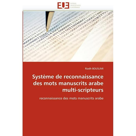 Systeme de Reconnaissance Des Mots Manuscrits Arabe Multi-Scripteurs