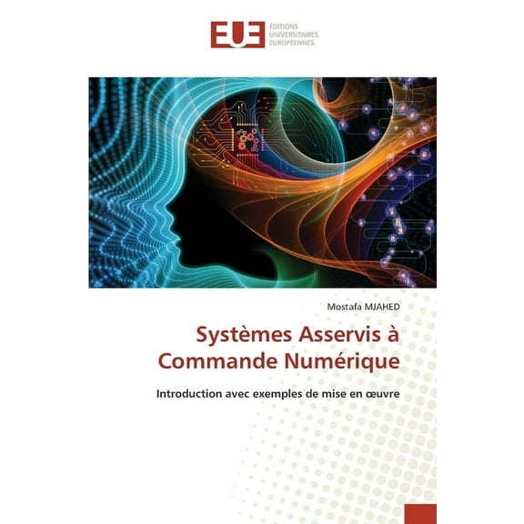 Systmes Asservis Commande Numrique, (Paperback)