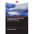 thumbnail image 1 of SystÃ¨mes de diffusion nanostructurÃ©s, (Paperback), 1 of 1
