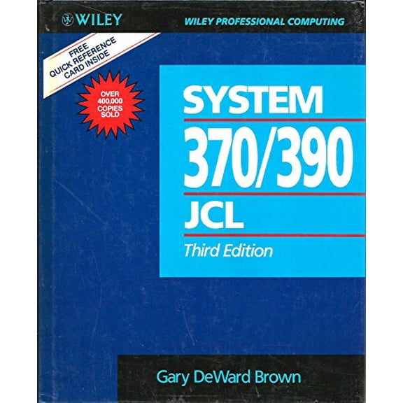 Pre-Owned System 370/390 JCL Job Control Language (Wiley professional computing) (Hardcover) 047153594X 9780471535942
