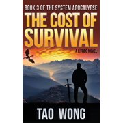 System Apocalypse Cost of Survival A LitRPG Apocalypse The System Apocalypse Book 3, Book 3, Hardcover