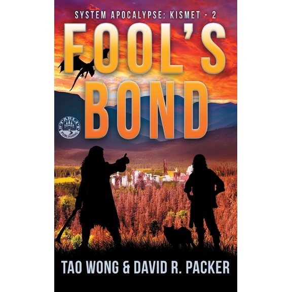 System Apocalypse: Kismet Fool's Bond: A Post-Apocalyptic LitRPG, Book 2, (Hardcover)