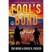 System Apocalypse Kismet Fool's Bond A Post-Apocalyptic LitRPG, Book 2, Paperback