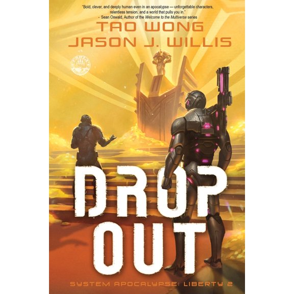 System Apocalypse: Liberty Dropout: A LitRPG Sci-Fi Adventure, Book 2, (Paperback)