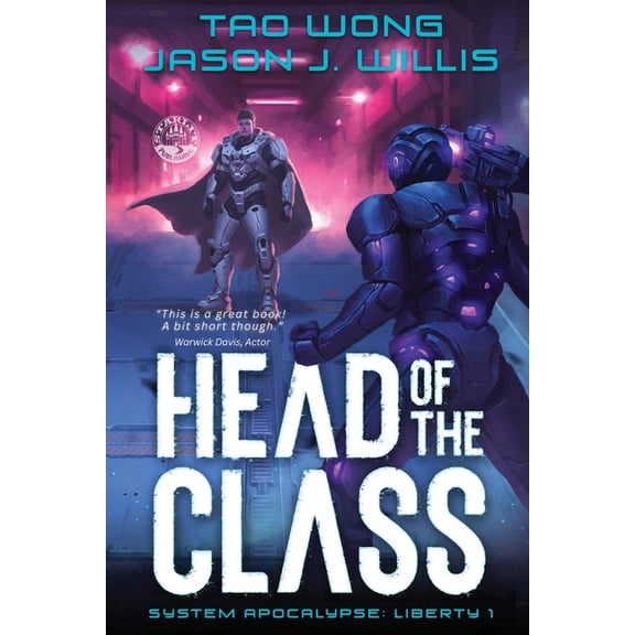 System Apocalypse: Liberty Head of the Class: Book One of the System Apocalypse Liberty series, Book 1, (Paperback)