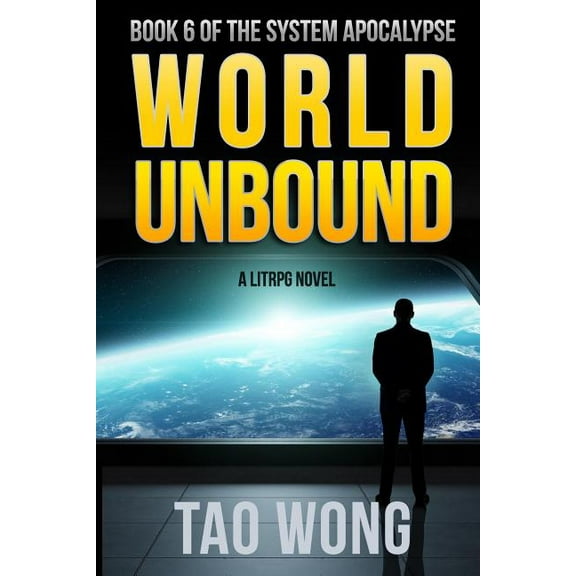 System Apocalypse World Unbound: An Apocalyptic LitRPG, Book 6, (Paperback)