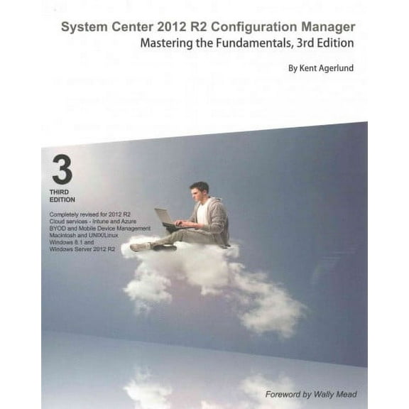 System Center 2012 R2 Configuration Manager: Mastering the Fundamentals (Paperback)