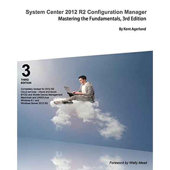 Pre-Owned System Center 2012 R2 Configuration Manager: Mastering the Fundamentals