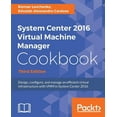 thumbnail image 1 of System Center 2016 Virtual Machine Manager Cookbook, (Paperback), 1 of 1