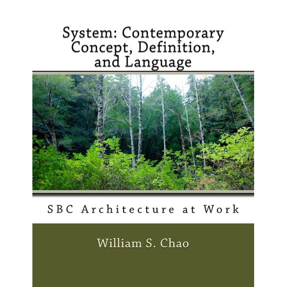 System: Contemporary Concept, Definition, and Language: SBC Architecture at Work, (Paperback)