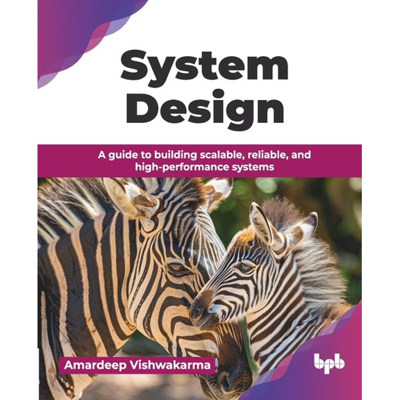 System Design: A guide to building scalable, reliable, and high-performance systems (English Edition), (Paperback)