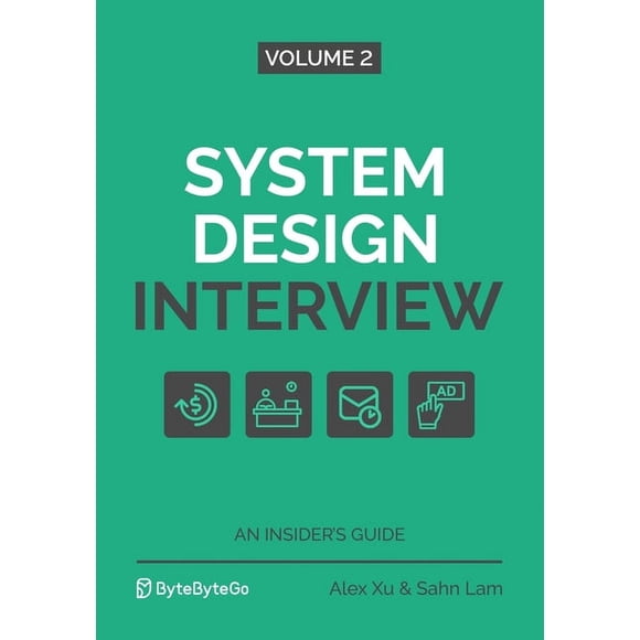 System Design Interview - An Insider's Guide: Volume 2, (Paperback)