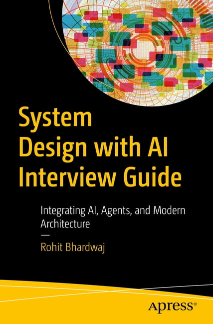 System Design with AI Interview Guide: Designing Scalable, Agentic, and Defensible Systems, (Paperback)