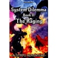 thumbnail image 1 of System Dilemma: The Raging (Series #2) (Paperback), 1 of 1