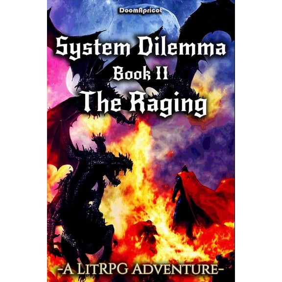 System Dilemma: The Raging (Series #2) (Paperback)