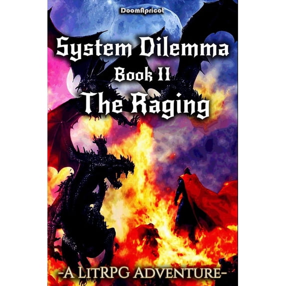 System Dilemma: The Raging (Series #2) (Paperback)