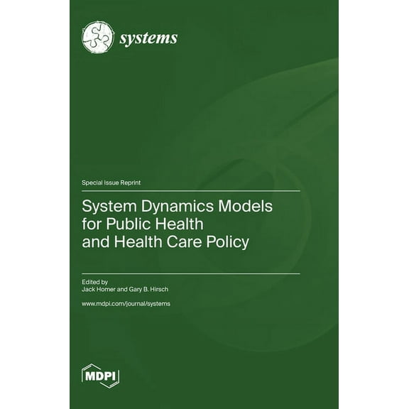 System Dynamics Models for Public Health and Health Care Policy, (Hardcover)