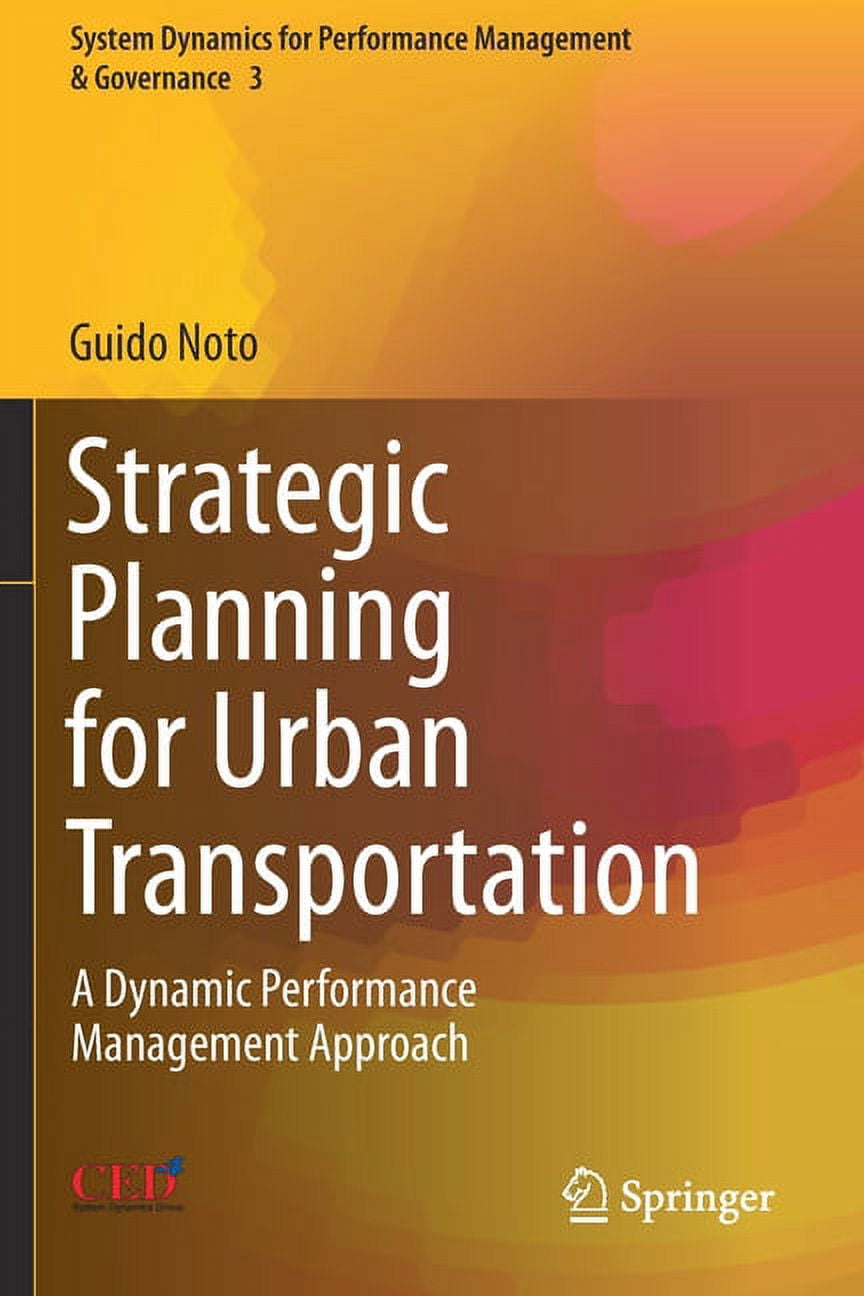 System Dynamics for Performance Manageme Strategic Planning for Urban ...