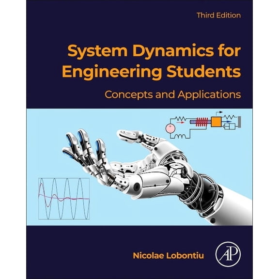 System Dynamics for Engineering Students: Concepts and Applications, (Paperback)