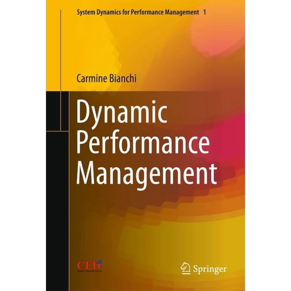 System Dynamics for Performance Manageme Dynamic Performance Management, Book 1, (Hardcover)