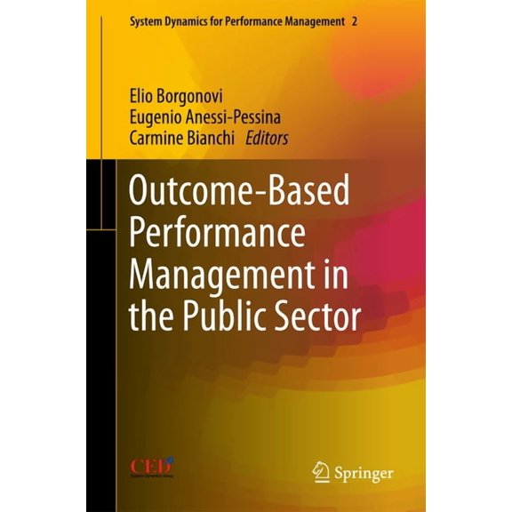 System Dynamics for Performance Manageme Outcome-Based Performance Management in the Public Sector, Book 2, (Hardcover)