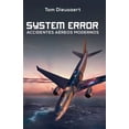 thumbnail image 1 of System Error: Accidentes AÃ©reos Modernos, (Paperback), 1 of 1