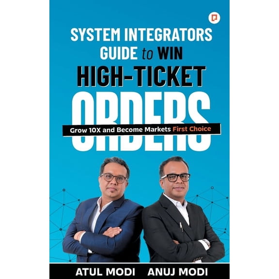 System Integrators Guide to Win High-Ticket Orders, (Paperback)
