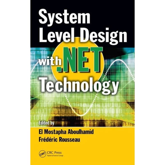 System Level Design with .Net Technology, (Hardcover)