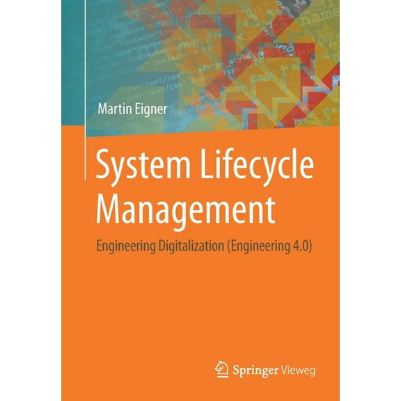 System Lifecycle Management: Engineering Digitalization (Engineering 4.0), (Paperback)