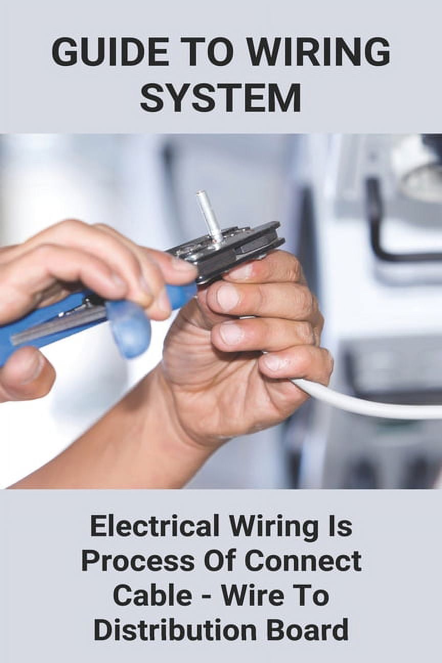 System Of Electrical Wiring Basic Wiring Methods Every Electrician