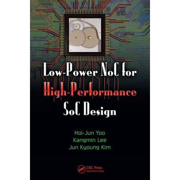 System-On-Chip Design and Technologies Low-Power Noc for High-Performance Soc Design, Book 01, (Hardcover)