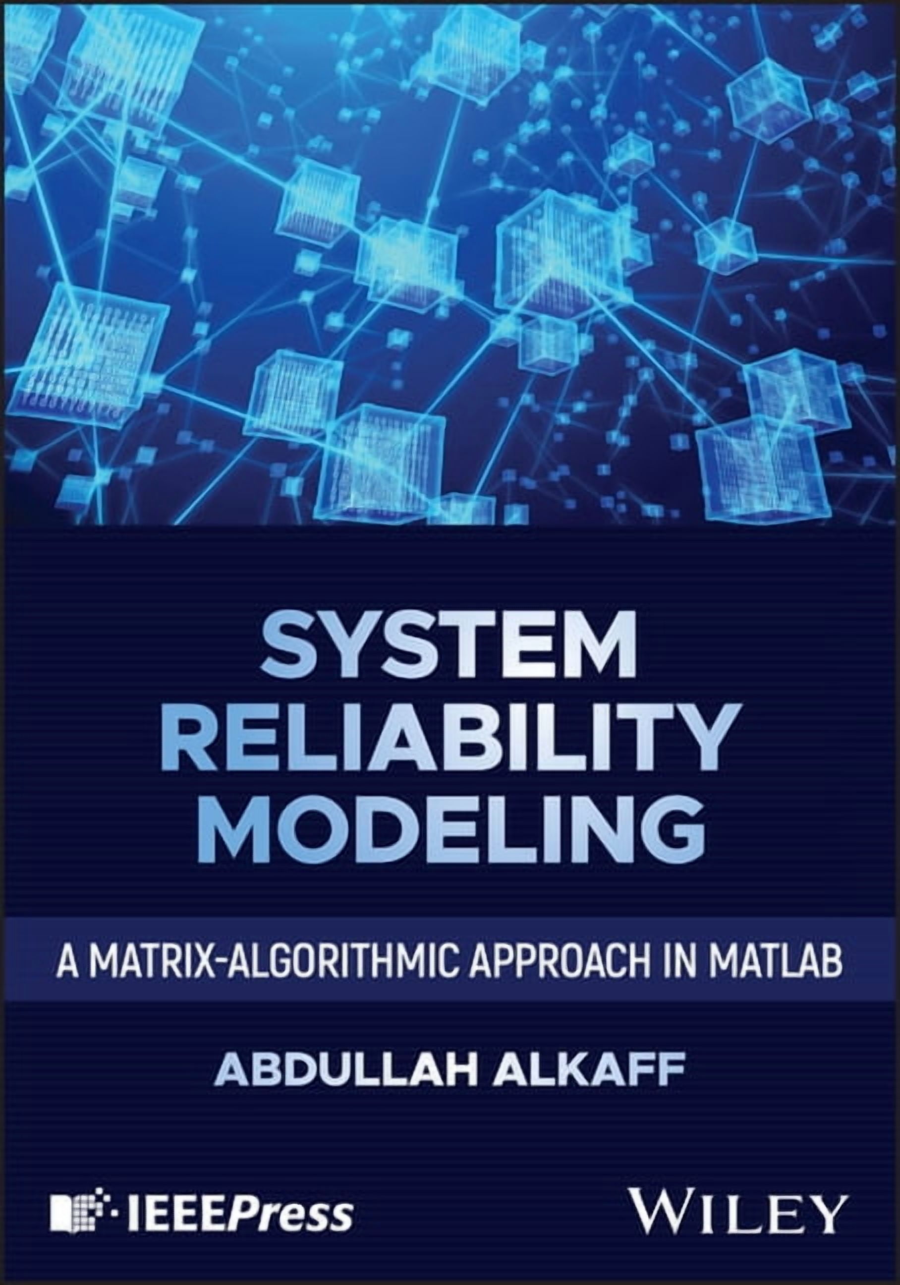 System Reliability Modeling: A Matrix-Algorithmic Approach in MATLAB, (Hardcover)