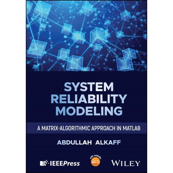 System Reliability Modeling: A Matrix-Algorithmic Approach in MATLAB, (Hardcover)