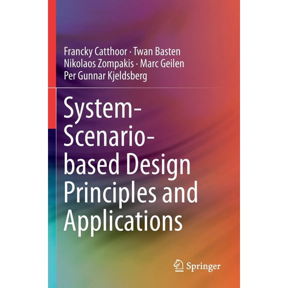 System-Scenario-Based Design Principles and Applications, (Paperback)