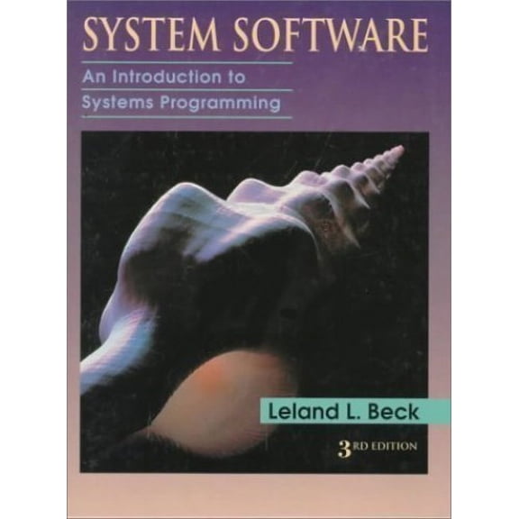 Pre-Owned System Software: An Introduction to Systems Programming (Hardcover) 0201109506 9780201109504