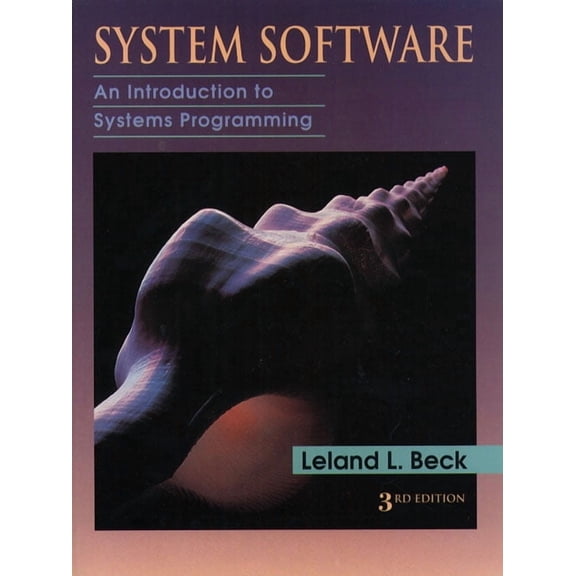 System Software: An Introduction to Systems Programming, (Paperback)