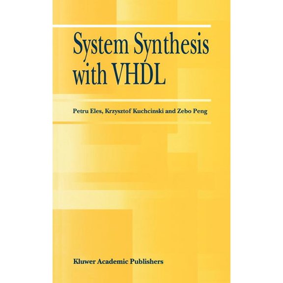System Synthesis with VHDL, (Hardcover)