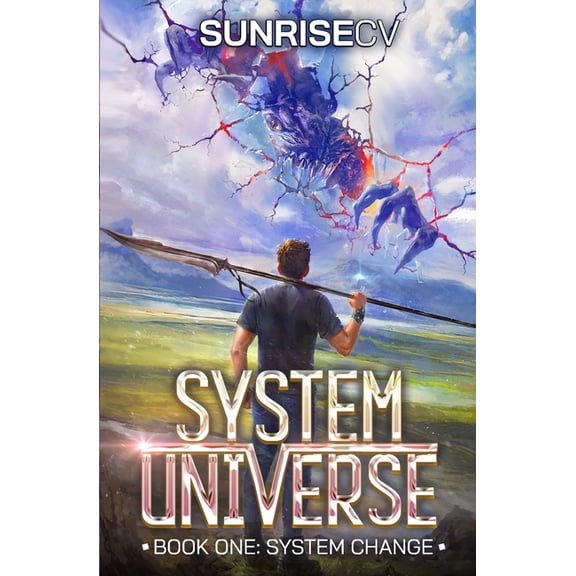 System Universe System Change: A LitRPG Adventure, Book 1, (Paperback)