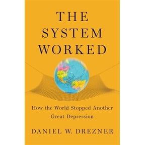 Pre-Owned System Worked: How the World Stopped Another Great Depression Paperback