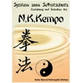 thumbnail image 1 of System zum Selbstschutz N.K. Kempo: Entstehung und Technik des N.K. Kempo, (Paperback), 1 of 1