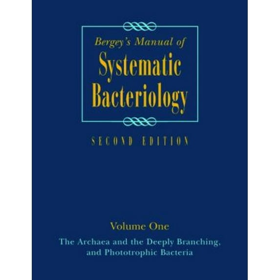 Pre-Owned Bergey's Manual of Systematic Bacteriology: Volume One: The Archaea and the Deeply Branching and Phototrophic Bacteria (Hardcover) 0387987711 9780387987712