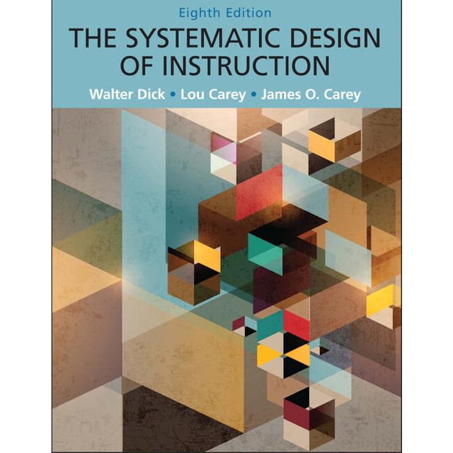 The Systematic Design of Instruction by Walter Dick, Lou Carey, and James O. Carey book cover