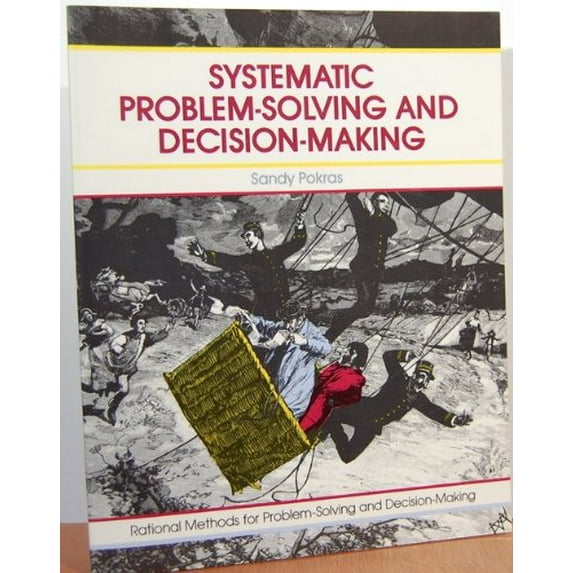 Pre-Owned Systematic Problem-Solving and Decision-Making Paperback