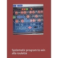 thumbnail image 1 of Systematic Program to Win Alla Roulette, (Paperback), 1 of 1